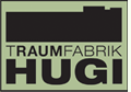 TRAUMFABRIK HUGI